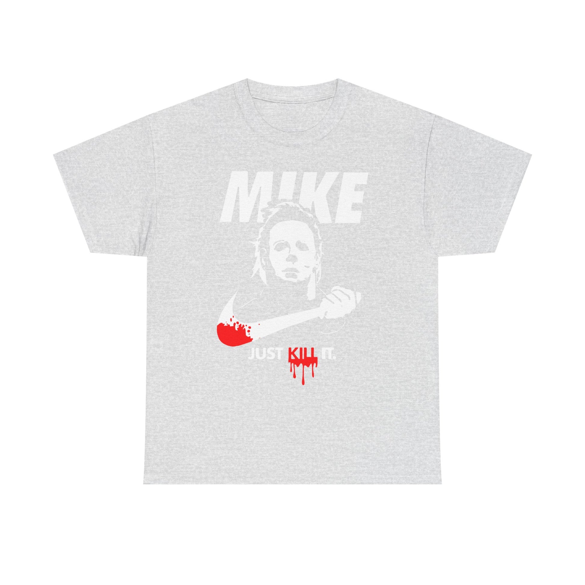 Mike Just Kill It Heavy Cotton Tee